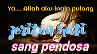 Download lagu TANGISAN SEORANG PENDOSA mp3