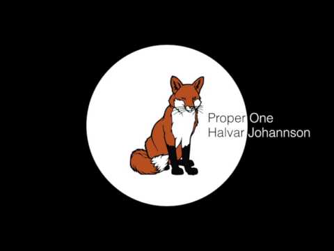 Halvar Johannson - Proper One