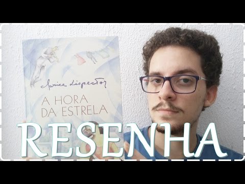 Resenha - A Hora da Estrela - Clarice Lispector