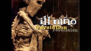 Ill Nino - Revolution Revolucion