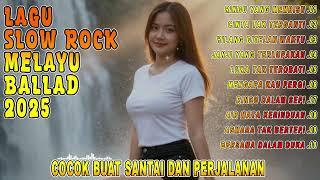Download lagu LAGU BALLAD SLOW ROCK MELAYU 2025|SAKITNYA MENGIRIS😭SAMPAI HATI💔- Hilang Ditelan Waktu mp3
