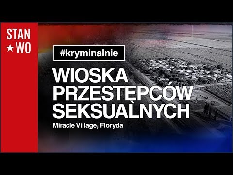 Wioska Przestępców Seksualnych - Kryminalnie #2