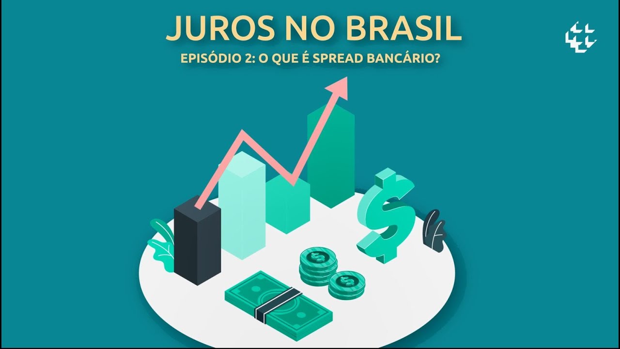 Juros no Brasil #2 - O que é Spread Bancário?