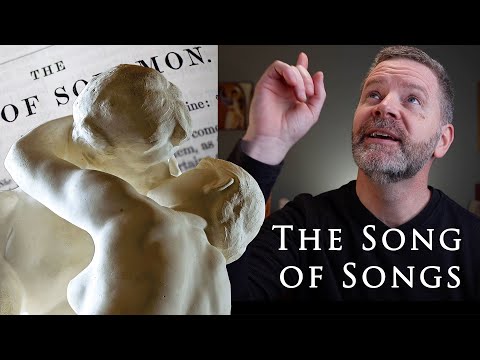 What Is The Song of Songs Doing in the Bible? | Christopher West on The Song of Solomon