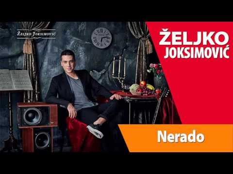 Željko Joksimović - Nerado [Official Music Audio]