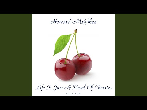 Life Is Just A Bowl Of Cherries (Remastered 2018)