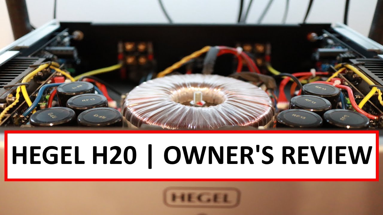 Hegel H20 Power Amplifier Owner's Review One Year Later