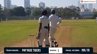 U16 T20 cricket match in Kandivali, Mumbai | Payyade Hawks Vs Payyade Tigers | Cricket Highlights