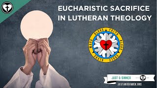 Eucharistic Sacrifice in Lutheran Theology