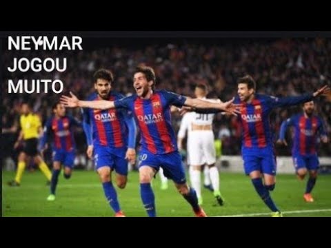 JOGO HISTÓRICO/Barcelona 6X5 Psg/Melhores Momentos-UEFA Champions League 2017