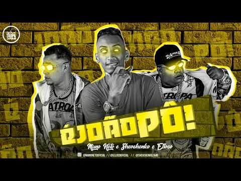 MANO NETO E SHEVCHENKO E ELLOCO MUSICA NOVA É JOÃO PO!