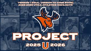 Project U 2025-2026 | Utica Athletics Highlights | First Version