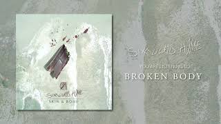 Broken Body Music Video
