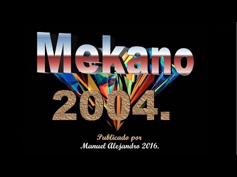 MIX 04;38 - MEKANO JUNIO 2004 (VHS RIP) ® Manuel Alejandro 2016.