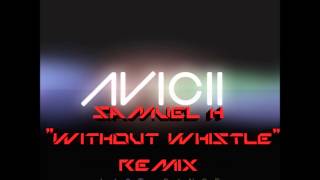 Avicii - Last Dance (Xite  Without Whistle  Remix)