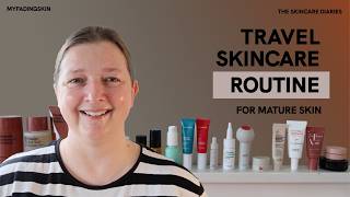 Travel Skincare Routine for Mature Skin | Hand Luggage Only