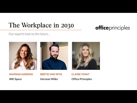 Webinar | The Workplace in 2030: Our experts look to the future...