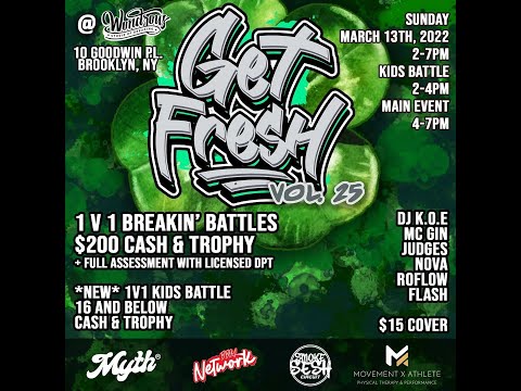 Get Fresh Vol. 25 - Get Lucky ! - 1 V 1 Battle & Kids Battle - Livestream - Wondrous NYC -