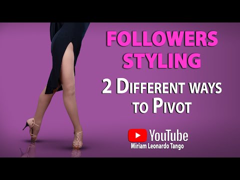 Argentine Tango Followers Technique & Styling -   2 Different ways to Pivot-