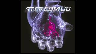 Stereomud - Anything But Jesus