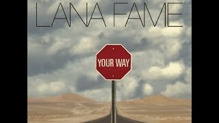 Lana Fame - Your Way (Produced by @AnonymousZone4)