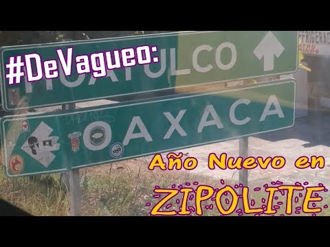 AÑO NUEVO en ZIPOLITE Oaxaca - #DeVagueo / El Mero Punto