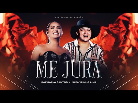 Raphaela Santos e @NatanzinhoLimaOficial  - Me Jura - Chama no Bregão