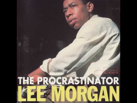 Lee Morgan - 1967 - The Procrastinator - 04 Stopstart