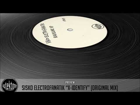 ATK033 - Sisko Electrofanatik  "X-Identify" (Original Mix) (Preview) (Autektone) (Out 04/03/19)