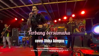 Download lagu Terbang bersamaku cover Dhika adm pro mp3
