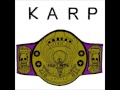 KARP - Get No Toys (When You Pay the Money) (HQ w/ Lyrics)