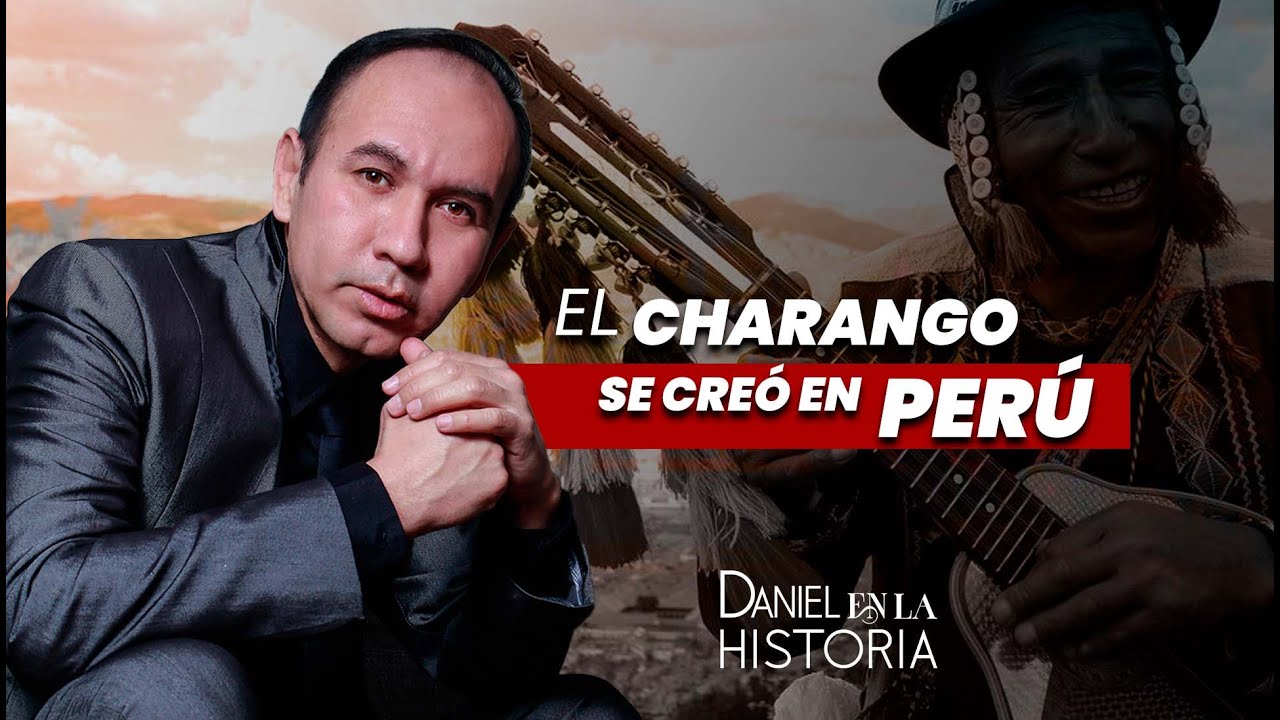 EL CHARANGO SE CREÓ EN PERÚ
