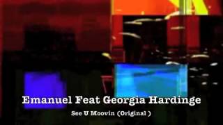 Emanuel Feat Georgia Hardinge "See U Moovin " Original