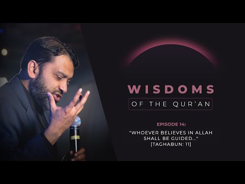 Ramadan Series 2024 - EP 14: "Whoever Believes in Allah Shall Be Guided..." [Taghabun: 11] — Yasir Qadhi