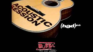 (həd) p.e. - Bubba The Love Sponge Acoustic Sessions- (2006-2014) (Full Audio)