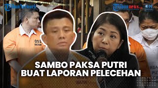 Fakta Baru Kasus Brigadir J, Ferdy Sambo Paksa Putri Candrawathi Buat Laporan Pelecehan Seksual