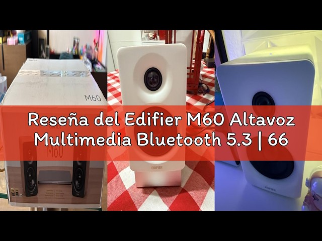 Vídeo relacionado con Edifier M60 Altavoz Multimedia Bluetooth 5.3 | 66W RMS, Hi-Res Audio Wireless, LDAC | 3" Woofer + 1" Tweeter | USB-C/AUX | Diseño Compacto para PC/Escritorio-Negro