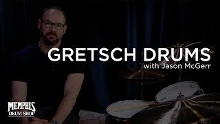 Jason McGerr talks about Gretsch Drums at Memphis Drum Shop