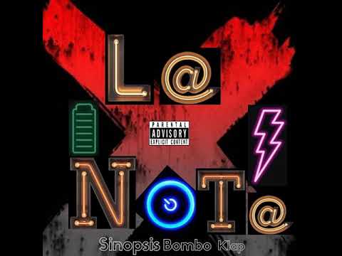 La Nota . (Sinopsi Bombo klap)