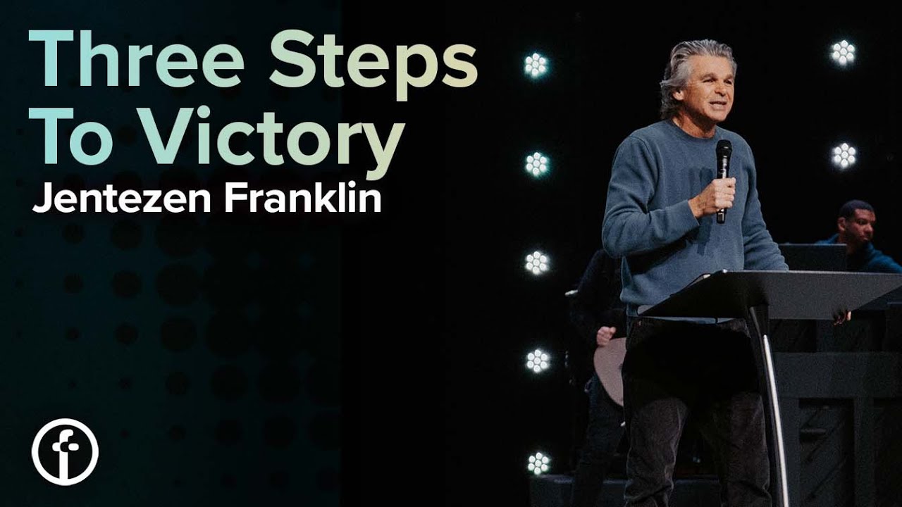 Three Steps To Victory by  Pastor Jentezen Franklin