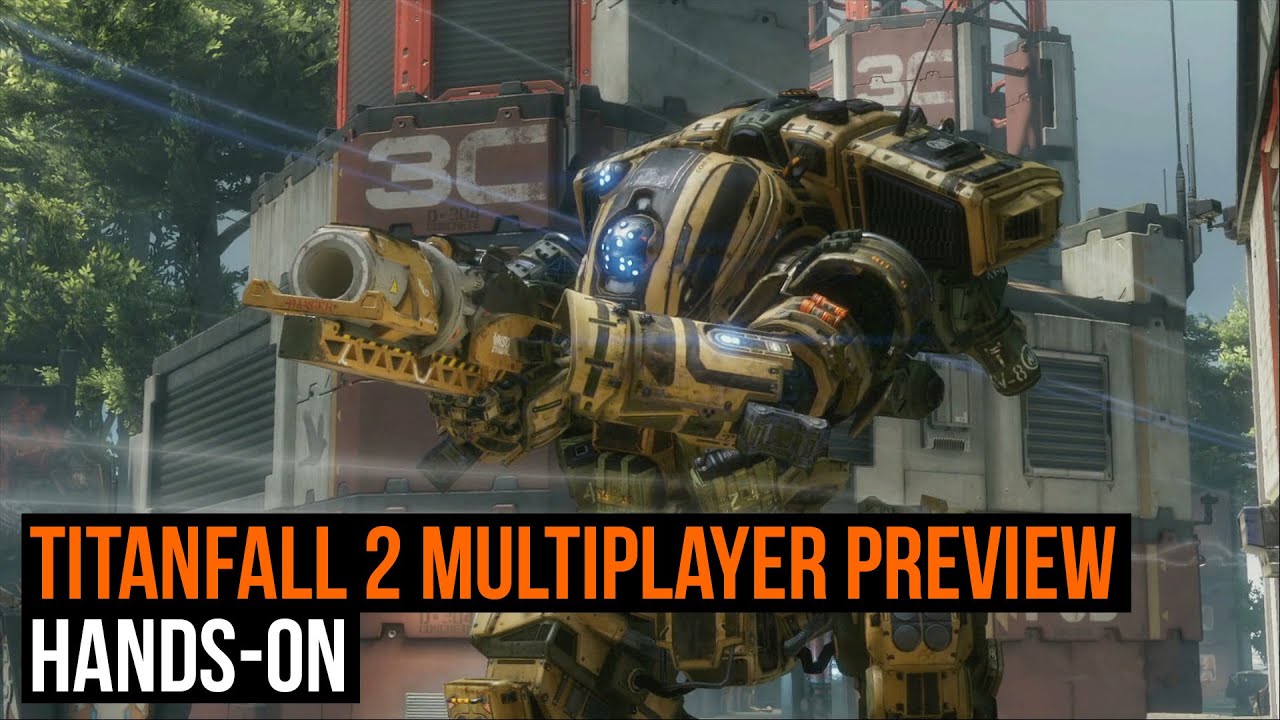 Titanfall 2 multiplayer gameplay preview - Hands-on - YouTube