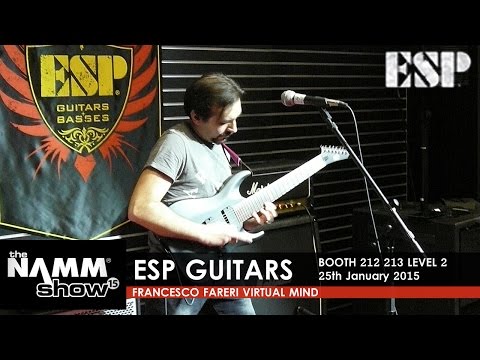 NAMM 2015 ESP Guitars 25/01 / Francesco Fareri - Virtual Mind