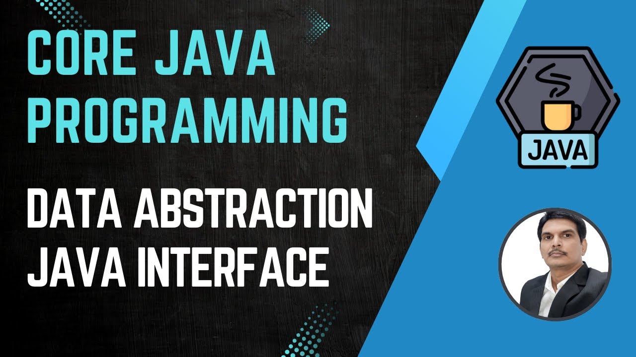 Session 16- Java OOPS Concepts - Data Abstraction | Interface Concept in Java | 2024 New series