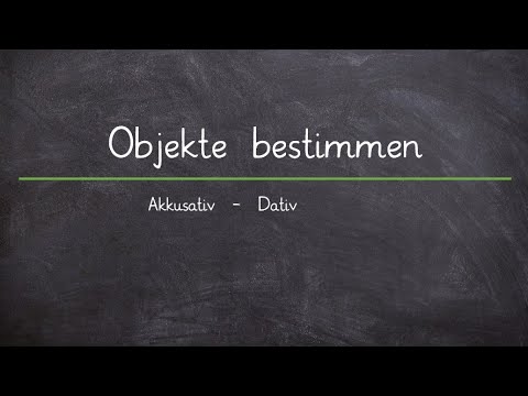 Objekt bestimmen / Satzglieder