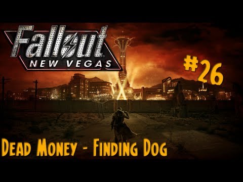 Fallout New Vegas - Walkthrough Part 26: Dead Money - Finding Dog