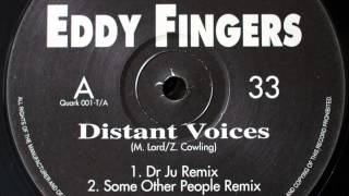 Eddy Fingers - Distant Voices DR JU Remix