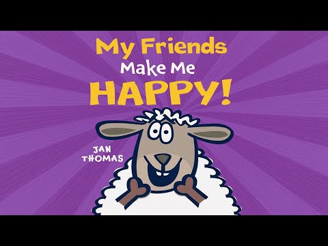 My Friends Make Me Happy | Animated Book | Read Aloud