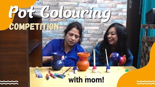 I did a pot colouring competition with my mom| iamBLACKHORSE