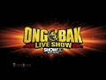 ONG BAK Live Show Present Travstore