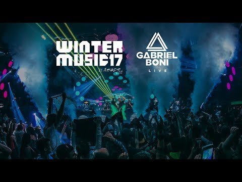 GABRIEL BONI • LIVE AT GREEN VALLEY [WINTER MUSIC FESTIVAL JULY 2017]